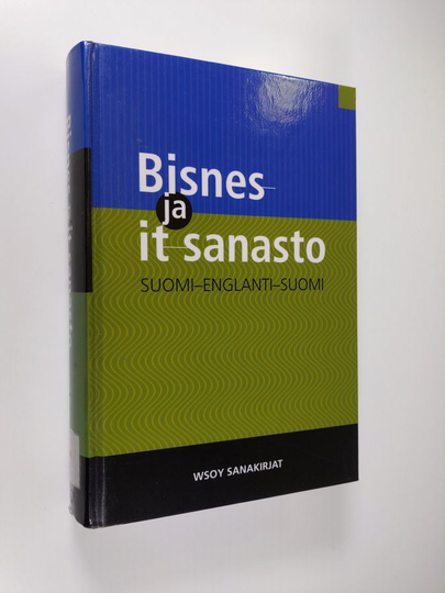 Ahti Hytönen (toim.) : Bisnes- ja it-sanasto suomi-englanti-suomi