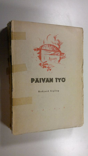 Rudyard Kipling : Päivän työ