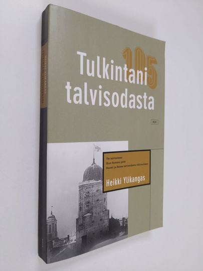 Heikki Ylikangas : Tulkintani talvisodasta