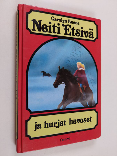Carolyn Keene : Neiti Etsivä ja hurjat hevoset