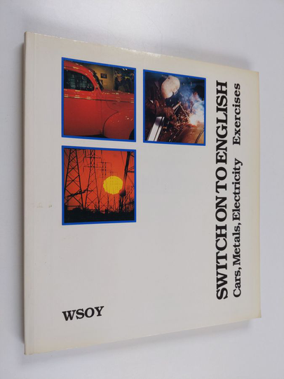 Walter Bacon : Switch on to English - Textbook : cars, metals, electricity