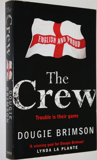 Dougie Brimson : The crew
