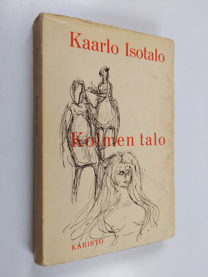 Kaarlo Isotalo : Kolmen talo
