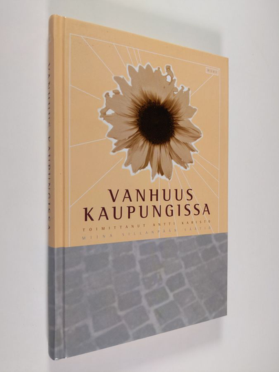 Antti Karisto (toim.) : Vanhuus kaupungissa : Miina Sillanpään syntymän 130-vuotisjuhlakirja