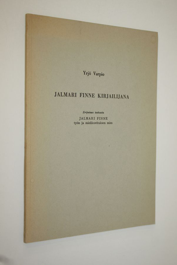 Yrjö Varpio : Jalmari Finne kirjailijana (signeerattu) (eripainos teoksesta Jalmari Finne : Työn ja mielikuvituksen mies)