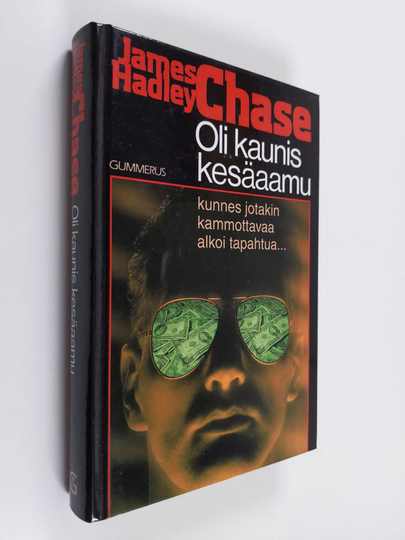 James Hadley Chase : Oli kaunis kesäaamu