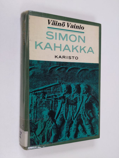 Väinö Vainio : Simon kahakka : jääkärien ja santarmien välinen yhteenotto Simon Maaninkajärjellä 1916
