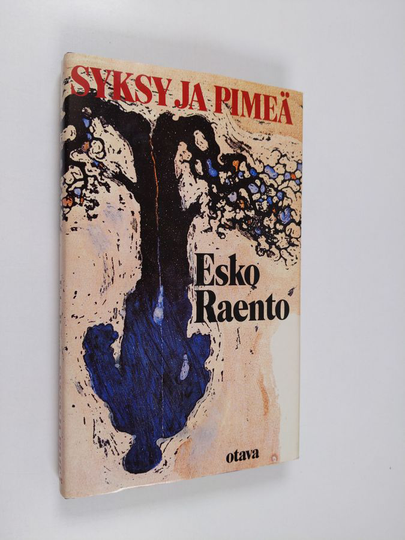 Esko Raento : Syksy ja pimeä
