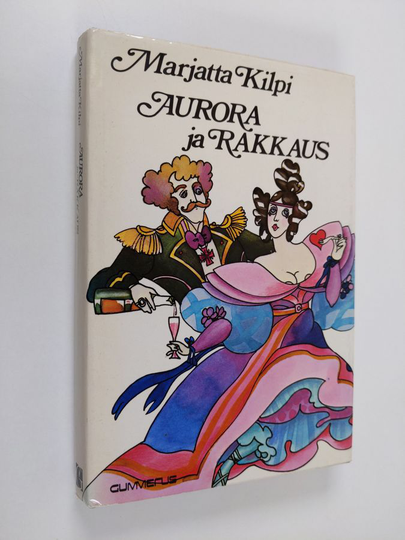 Marjatta Kilpi : Aurora ja rakkaus