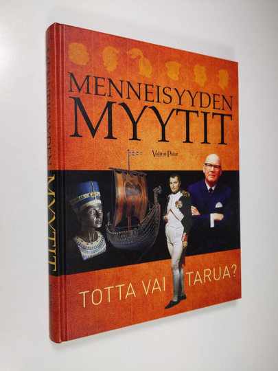 Holger Sonnabend : Menneisyyden myytit : totta vai tarua?