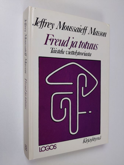 Jeffrey Moussaieff Masson : Freud ja totuus : taistelu viettelyteoriasta