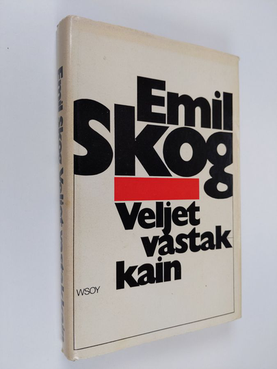 Emil Skog : Veljet vastakkain