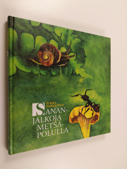 Jukka Parkkinen : Sananjalkoja metsäpolulla