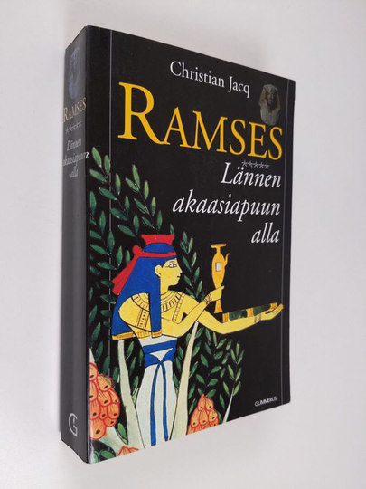 Christian Jacq : Ramses Lännen akaasiapuun alla