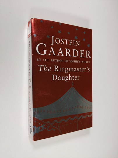 Jostein Gaarder : The Ringmaster's Daughter