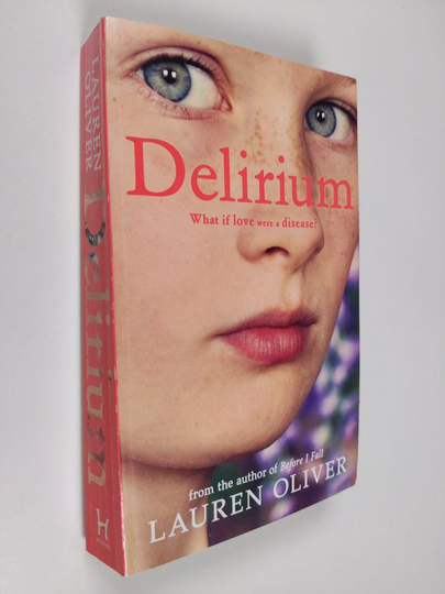 Lauren Oliver : Delirium