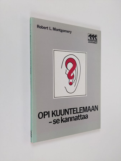 Robert L. Montgomery : Opi kuuntelemaan - se kannattaa