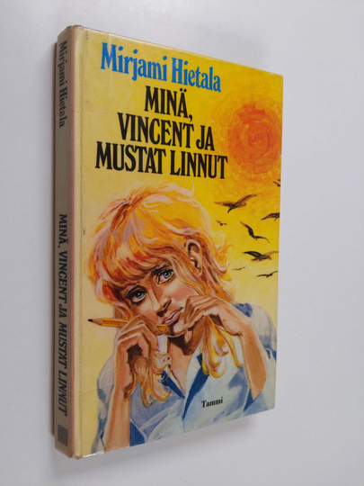 Mirjami Hietala : Minä, Vincent ja mustat linnut