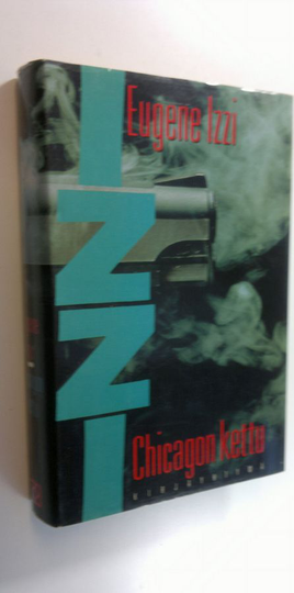 Eugene Izzi : Chicagon kettu
