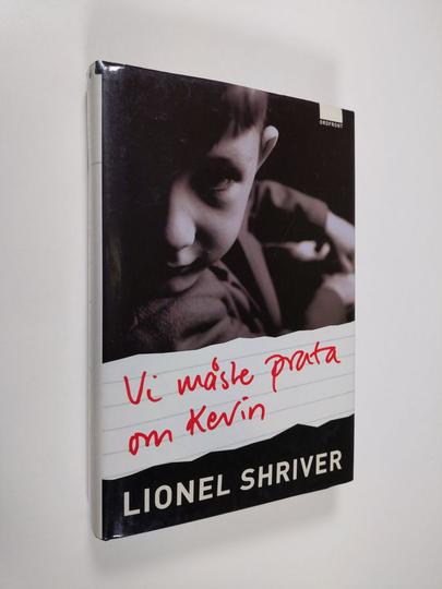 Lionel Shriver : Vi måste prata om Kevin