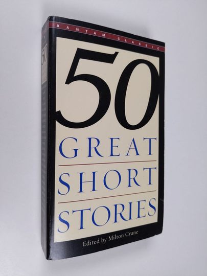 Milton Crane (ed.) : Fifty Great Short Stories
