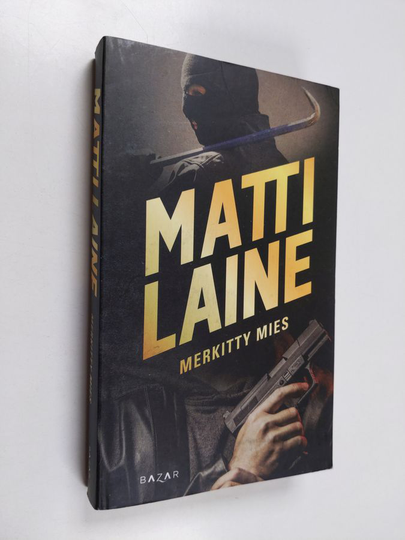 Matti Laine : Merkitty mies