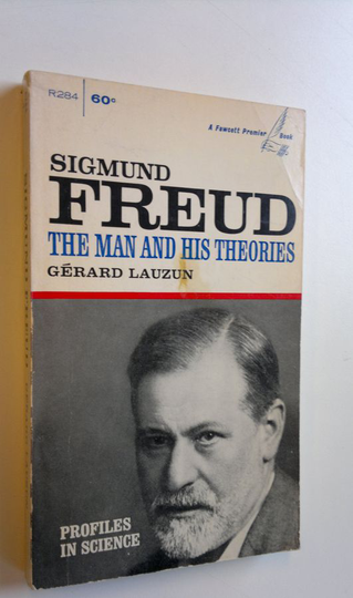 Gerard Lauzun : Sigmund Freud : The man and his theories