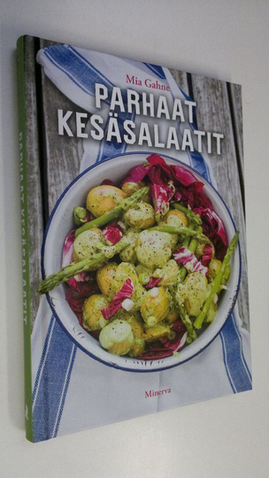 Mia Gahne : Parhaat kesäsalaatit