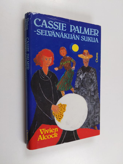 Vivien Alcock : Cassie Palmer - selvänäkijän sukua