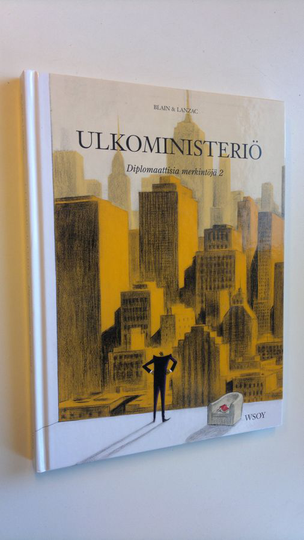 Abel Lanzac : Ulkoministeriö : diplomaattisia merkintöjä Toinen osa
