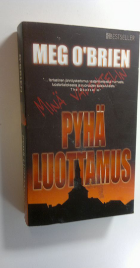 Meg O'Brien : Pyhä luottamus