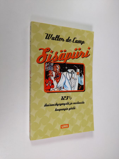 Walter de Camp : Sisäpiiri : 123 ½ ikuisuuskysymystä ja vastausta kaupungin yöstä