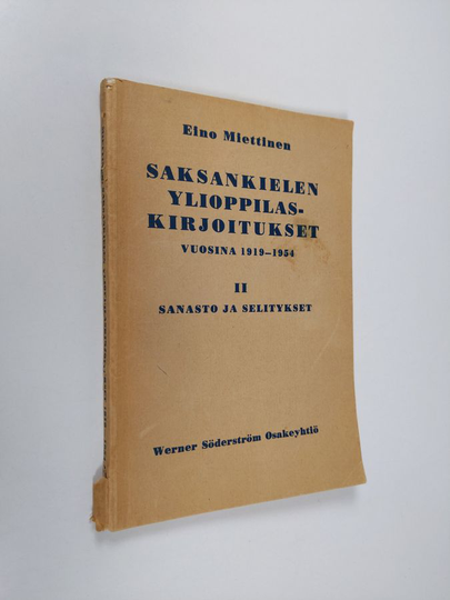 Eino Miettinen : Saksankielen ylioppilaskirjoitukset vuosina 1919-1954, 2 - Sanasto ja selitykset