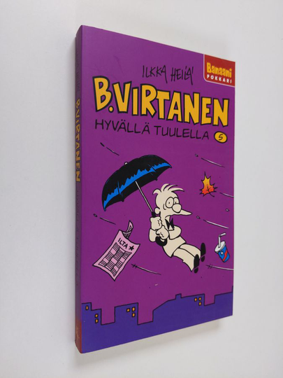 Ilkka Heilä : B. Virtanen 5 : Hyvällä tuulella