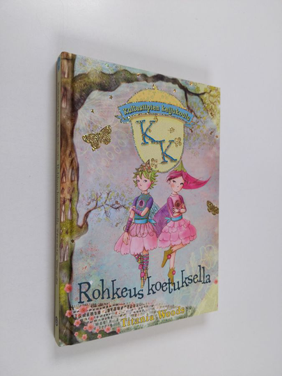 Titania Woods : Rohkeus koetuksella