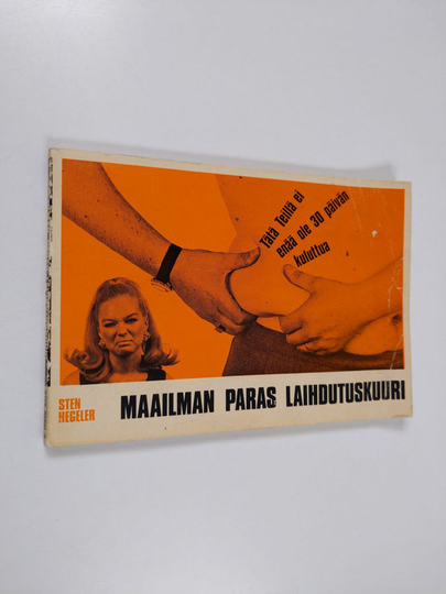 Inge Hegeler : Maailman paras laihdutuskuuri (kaikessa vaatimattomuudessaan)