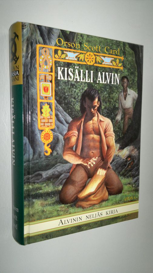 Orson Scott Card : Kisälli Alvin : Alvinin neljäs kirja