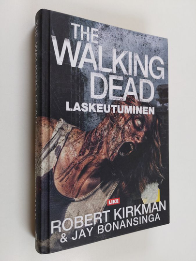 Robert Kirkman : The walking dead : laskeutuminen