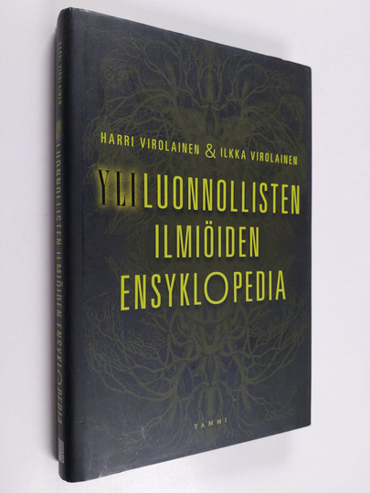 Harri Virolainen ym. : Yliluonnollisten ilmiöiden ensyklopedia