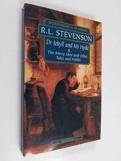 Robert Louis Stevenson : The strange case of Dr. Jekyll and Mr. Hyde ; the Merry Men and other stories