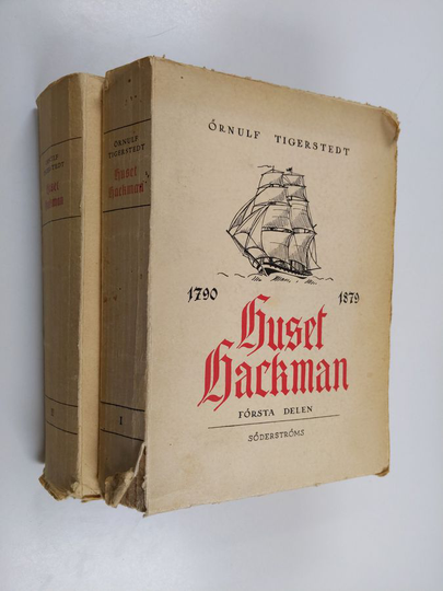 Örnulf Tigerstedt : Huset Hackman 1-2 - en viburgensisk patriciersläkts öden 1790-1879