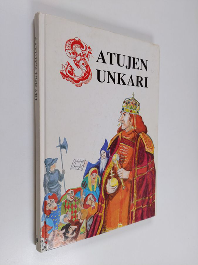 Reima T. A. Luoto (toim.) : Satujen Unkari : unkarilaisia kansansatuja