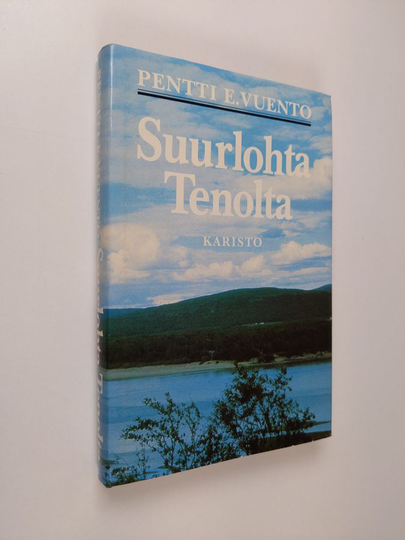 Pentti E. Vuento : Suurlohta Tenolta