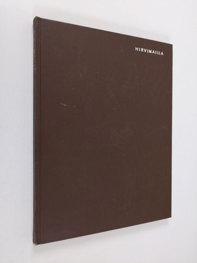 Gösta Tysk : Hirvimailla