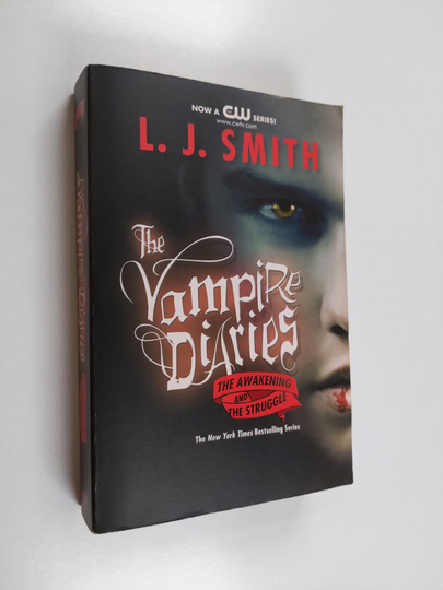 L. J. Smith : Awakening and the struggle - Vampire diaries - Struggle