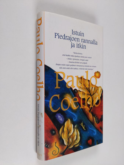 Paulo Coelho : Istuin Piedrajoen rannalla ja itkin