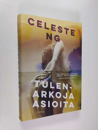 Celeste Ng : Tulenarkoja asioita