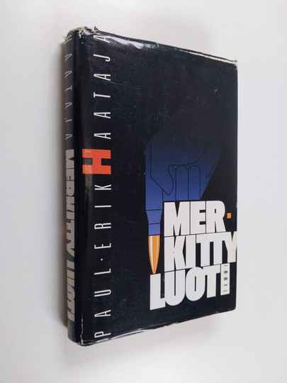 Paul-Erik Haataja : Merkitty luoti : rikosromaani