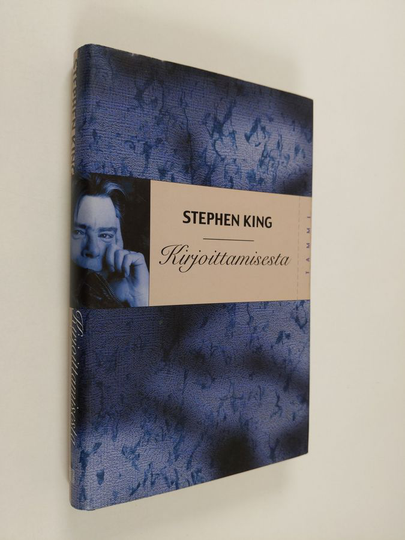 Stephen King : Kirjoittamisesta : muistelmia leipätyöstä