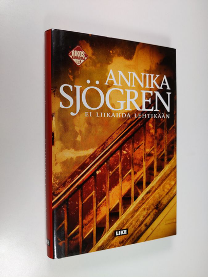 Annika Sjögren : Ei liikahda lehtikään